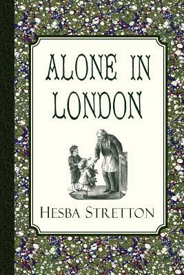 Alone in London by Hesba Stretton
