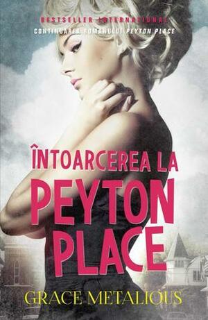 Întoarcerea la Peyton Place by Grace Metalious