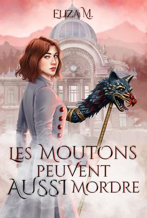 Les moutons peuvent (aussi) mordre by Eliza M.