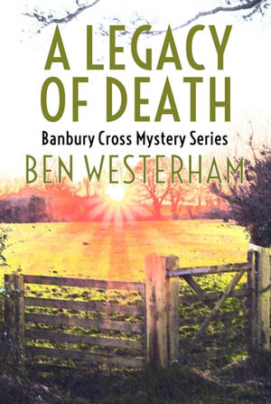 A Legacy of Death by Ben Westerham