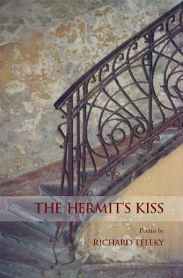 Hermit's Kiss by Richard Teleky