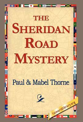 The Sheridan Road Mystery by Paul Thorne
