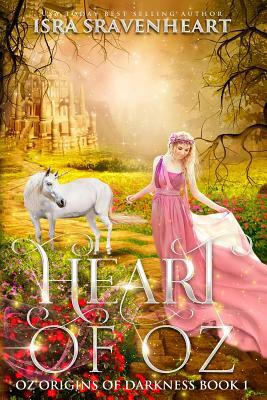 Heart of Oz by Isra Sravenheart