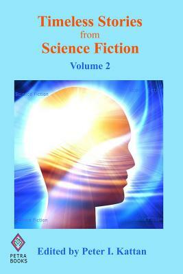 Timeless Stories from Science Fiction: Volume 2 by Edited