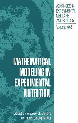 Mathematical Modeling in Experimental Nutrition by 