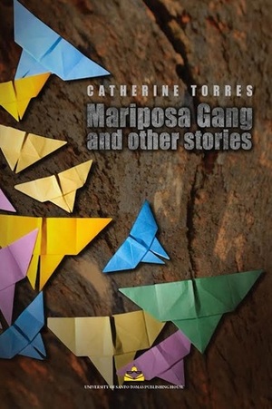 Mariposa Gang and Other Stories by Catherine Torres