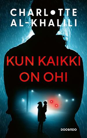 Kun kaikki on ohi by Charlotte Al-Khalili