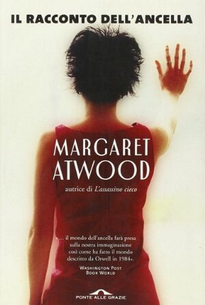 Il racconto dell'ancella by Margaret Atwood