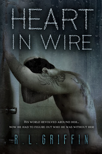 Heart in Wire by R.L. Griffin