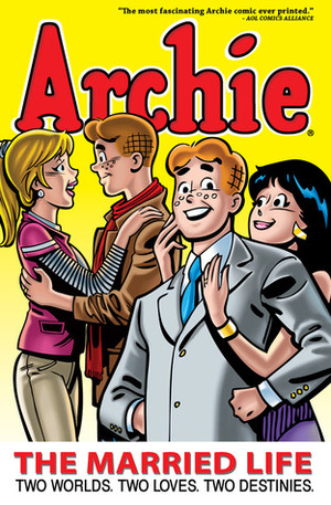 Archie: The Married Life Book 1 by Paul Kupperberg, Norm Breyfogle, Archie Comics, Michael E. Uslan