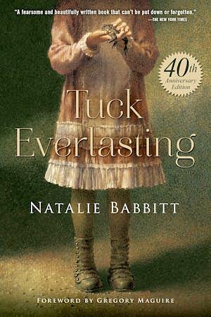 Tuck Everlasting by Natalie Babbitt