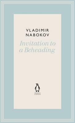 Invitation to a Beheading by Vladimir Nabokov