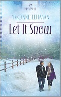 Let It Snow by Yvonne Lehman