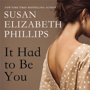 It Had to Be You by Susan Elizabeth Phillips