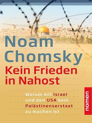 Kein Frieden in Nahost by Noam Chomsky