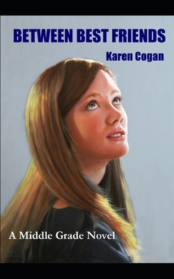 Between Best Friends by Karen Cogan