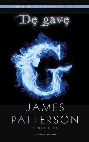 De gave by Ned Rust, James Patterson