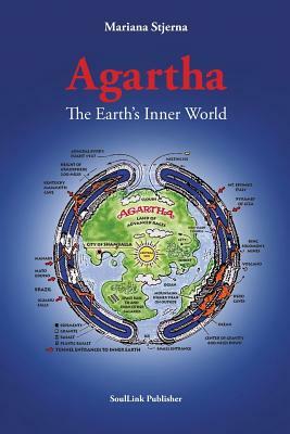 Agartha: The Earth's Inner World by Mariana Stjerna