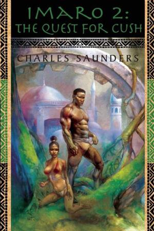 The Quest for Cush by Charles R. Saunders