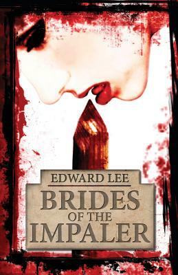 Brides of the Impaler by Edward Lee