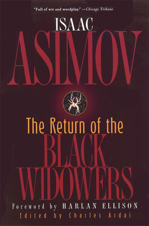The Return of the Black Widowers by Harlan Ellison, Charles Ardai, Isaac Asimov, William Brittain