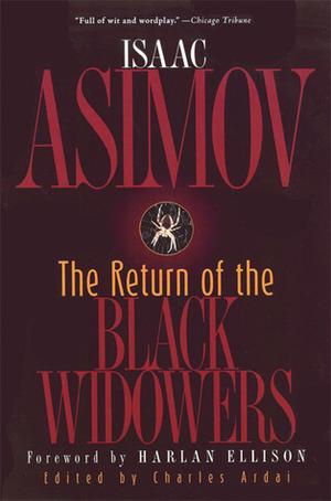 The Return of the Black Widowers by Harlan Ellison, Isaac Asimov, Charles Ardai, William Brittain