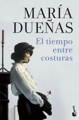 El tiempo entre costuras by María Dueñas