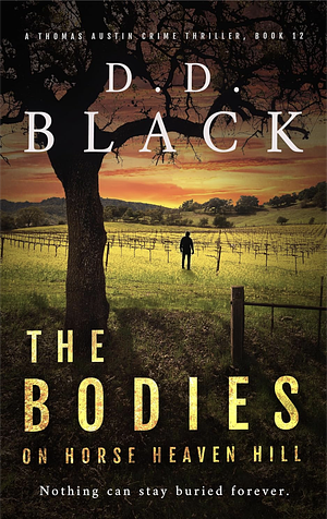 The Bodies On Horse Heaven Hill by D.D. Black