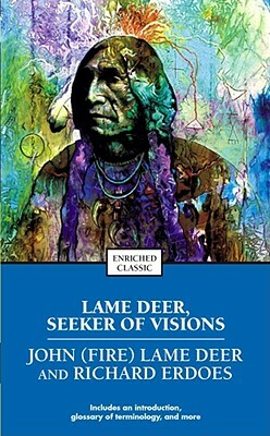 Lame Deer, Seeker of Visions by Richard Erdoes