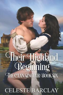 Their Highland Beginning by Celeste Barclay
