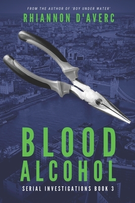 Blood Alcohol by Rhiannon D'Averc