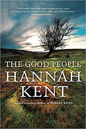 The Good People by Hannah Kent