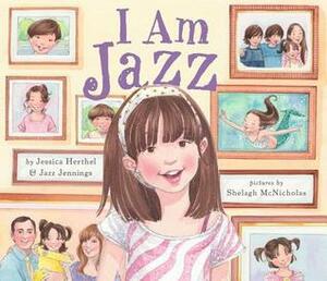 I Am Jazz by Shelagh McNicholas, Jessica Herthel, Jazz Jennings