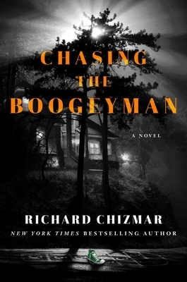 Chasing the Boogeyman by Richard Chizmar