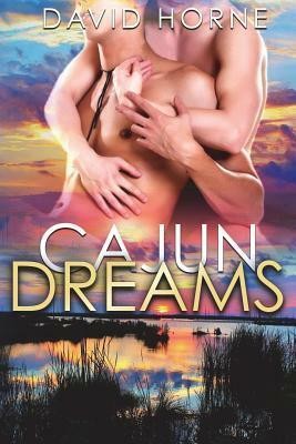 Cajun Dreams by David Horne