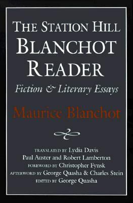 STATION HILL BLANCHOT READER by Paul Auster, Maurice Blanchot, Lydia Davis, George Quasha, Robert Lamberton