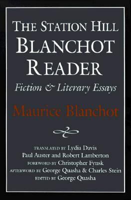 STATION HILL BLANCHOT READER by Lydia Davis, Robert Lamberton, George Quasha, Maurice Blanchot, Paul Auster