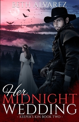 Her Midnight Wedding by Beth Alvarez