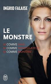 Le monstre: récit by Ingrid Falaise