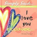 I Love You Because... by Marianne Richmond