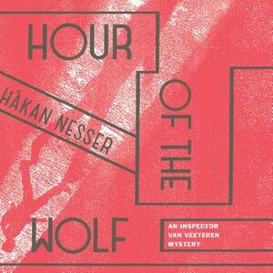 Hour of the Wolf by Håkan Nesser