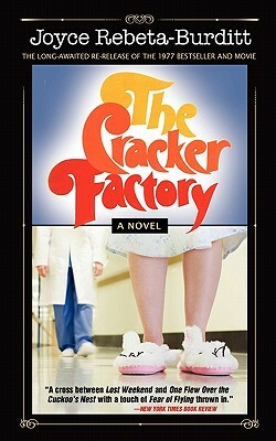 The Cracker Factory (The 1977 Classic - 2010 Edition) by Joyce Rebeta-Burditt