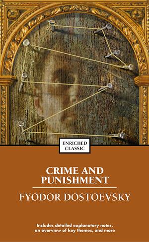 Crime and Punishment by Fyodor Dostoevsky