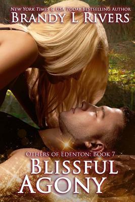 Blissful Agony by Brandy L. Rivers