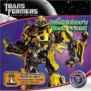 Transformers Dark of the Moon: Bumblebee's Best Friend by Katharine Turner