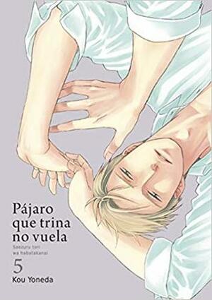 Pájaro que trina no vuela, #5 by Kou Yoneda