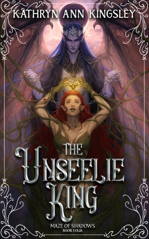 The Unseelie King by Kathryn Ann Kingsley