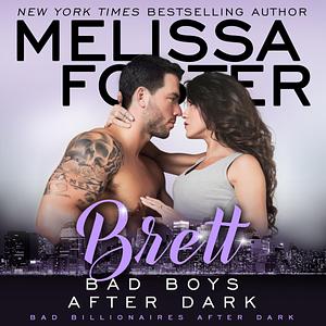 Bad Boys After Dark: Brett Audiobook by Paul Woodson, Melissa Foster