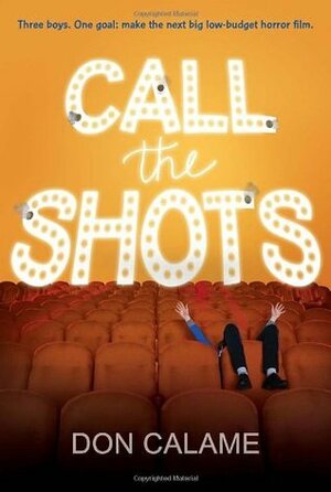 Call the Shots by Don Calame