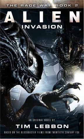 Alien: Invasion by Tim Lebbon